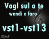 vogl'sul a te faro e gra