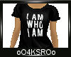 4K .:I Am Who I Am Top:.