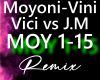 Moyoni_ Vini Vici vs J.M