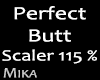 Perfect Butt Scaler