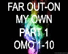 FarOut- On My Own Part 1