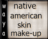 Nat.Amer.Skin/Make-up