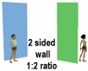 2 Sided Wall 1:2 Ratio