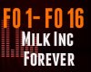 Milk Inc Forever