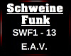 E.A.V. - Schweine Funk