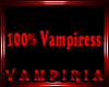 .V. 100% Vampiress