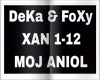 DeKa & FoXy-MOJ ANIOL
