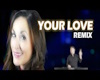 your love (remix 2025)