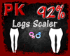 Legs Scaler 92% M/F
