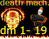 death mach pt3