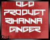 Oxs; Rihanna Ginger