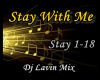 ♪ Pt1: Stay With Me