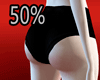 50% Scaler Butt