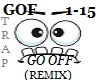 Go off  (Remix)