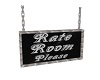 RATE ROOM PLEASE SIGN