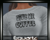 Give Me Coffee Outfit
