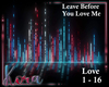 Leave Before You Love Me