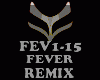 REMIX - FEVER