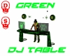 Green Dj Table