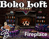 *B* Boho Loft Fireplace