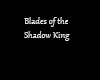 Blades of Shadow King