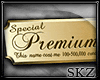 !SKz: Premium Head-Sign!