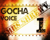 Voice Gocha 1