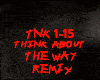 REMIX-THINK ABOUT THEWAY