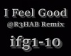 I Feel Good Remix
