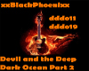 Devil Deep Dark Ocean P2