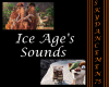 Ice Age's Sounds