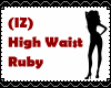 (IZ) High Waist Ruby