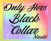 ♥ Only Hers Collar