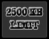2500KB LIMIT Signage