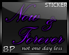 [BPLP]:S:Now&Forever
