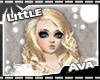 <LA> Ava "Little"