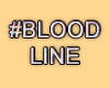 MA #Bloodline