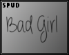 Spud/ Badgirl Headsign
