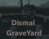 Dismal Graveyard