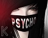 |< Psycho Mask