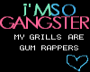.:B Gangster GumRapper:.