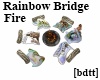 [bdtt]RainbowBridge Fire