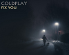 COLDPLAY - FIX YOU - P2