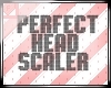 ! Mesh Head Scaler
