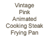 Vintage Pink Fryin Pan A