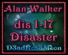 Alan Walker Disaster