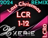 LCR Last Christmas Remix