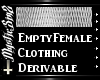 Empty Clothing Deriv.  F