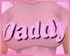 f. Daddy Pink Tee
