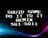 S. Squid Game Remix